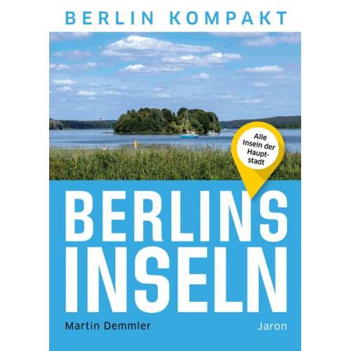 Martin Demmler - Berlins Inseln