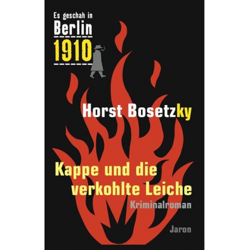 Horst Bosetzky - Kappe und die verkohlte Leiche