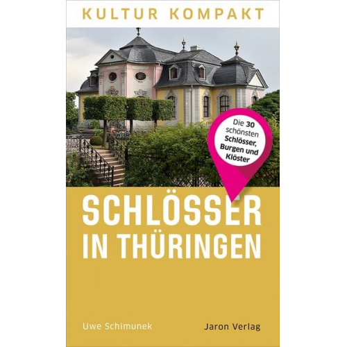 Uwe Schimunek - Schlösser in Thüringen