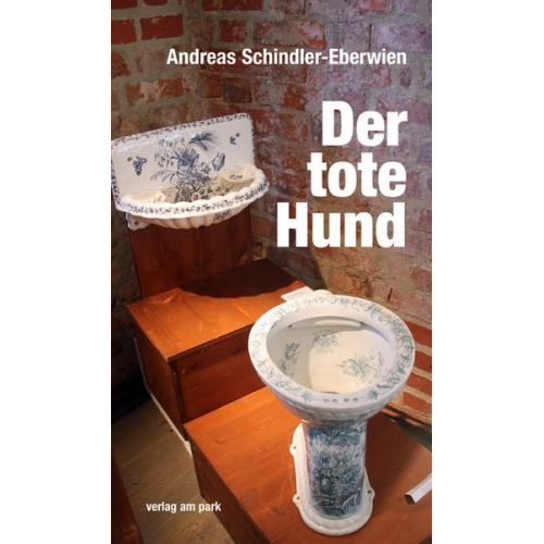 Andreas Schindler-Eberwien - Der tote Hund