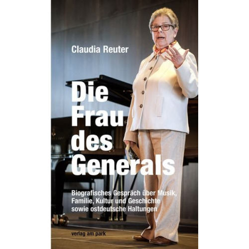 Claudia Reuter Frank Schumann - Die Frau des Generals