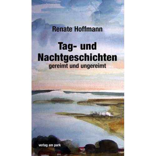 Renate Hoffmann - Tag- und Nachtgeschichten