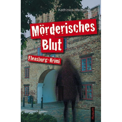 Kathinka Wantula - Mörderisches Blut