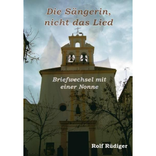 Rolf Rüdiger - Die Sängerin, nicht das Lied