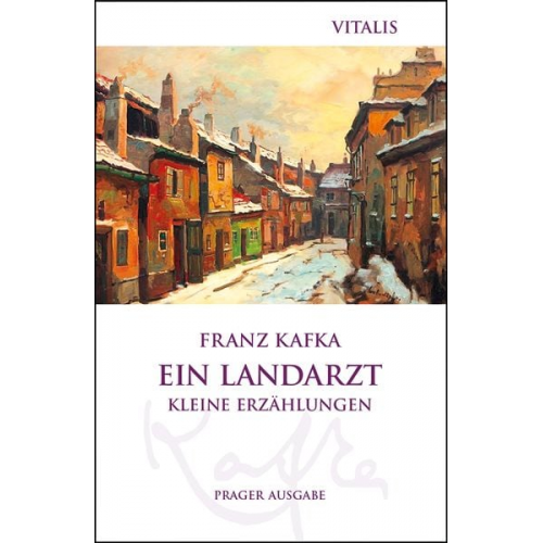 Franz Kafka - Ein Landarzt (Prager Ausgabe)