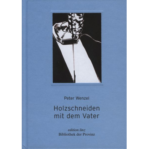 Peter Wenzel - Holzschneiden mit dem Vater