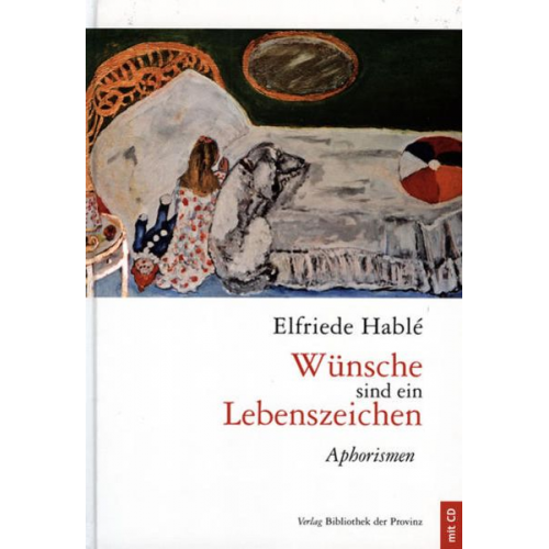 Elfriede Hablé - Wünsche sind ein Lebenszeichen