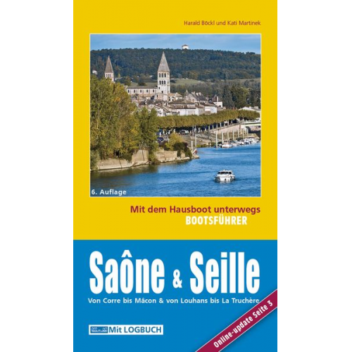 Harald Böckl - Bootsführer Saône und Seille: Mit dem Hausboot unterwegs