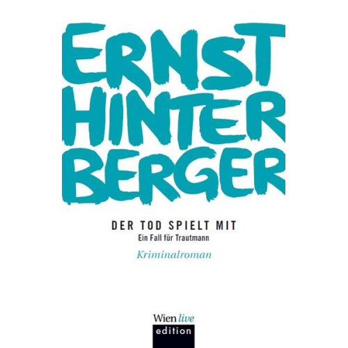 Ernst Hinterberger - Der Tod spielt mit