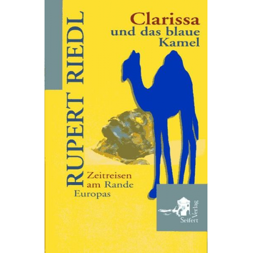 Rupert Riedl - Clarissa und das blaue Kamel