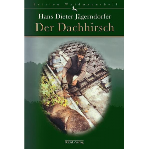 Hans D. Jägerndorfer - Der Dachhirsch