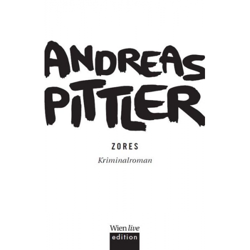 Andreas P. Pittler - Zores