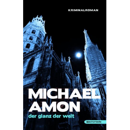 Michael Amon - Der Glanz der Welt