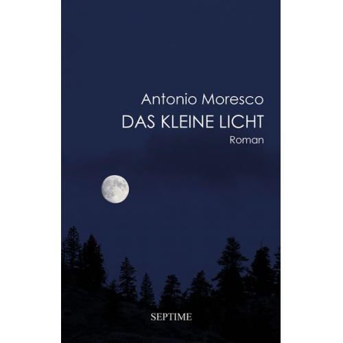 Antonio Moresco - Das kleine Licht