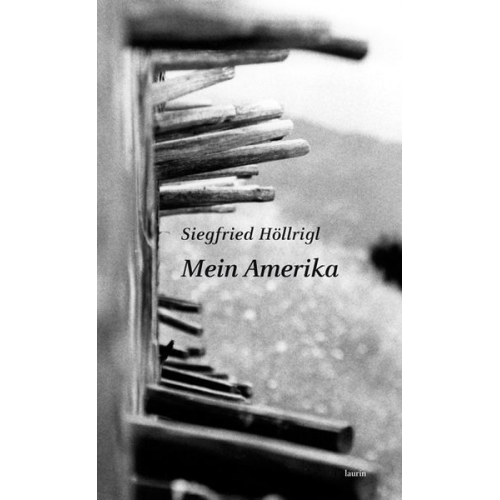 Siegfried Höllrigl - Mein Amerika