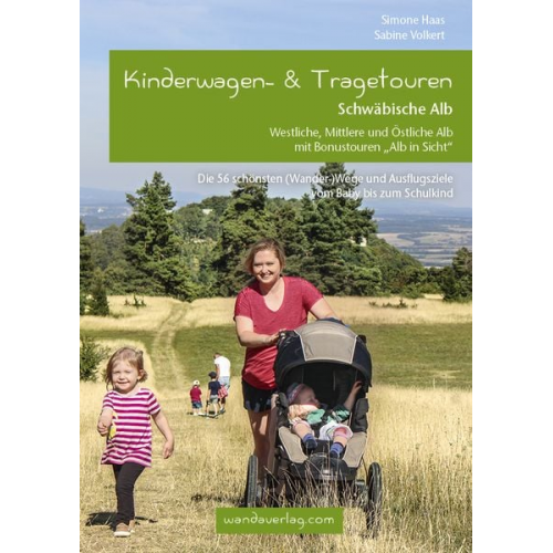 Simone Haas Sabine Volkert - Kinderwagen- & Tragetouren Schwäbische Alb