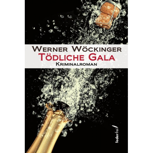 Werner Wöckinger - Tödliche Gala