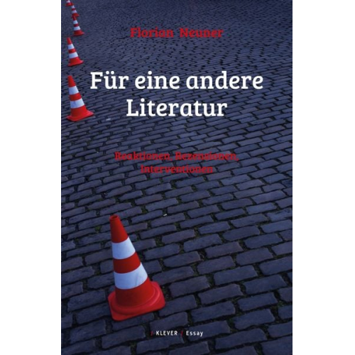 Florian Neuner - Für eine andere Literatur