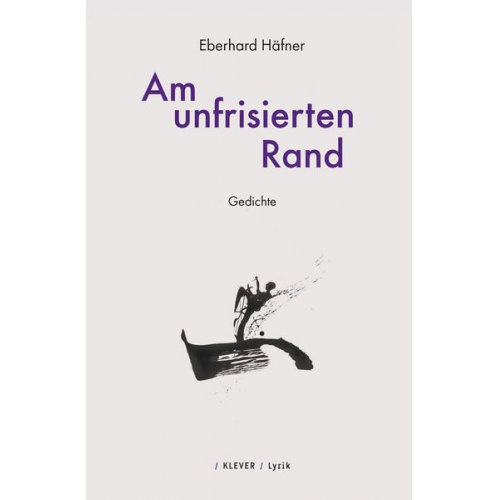 Eberhard Häfner - Am unfrisierten Rand