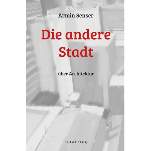 Armin Senser - Die andere Stadt