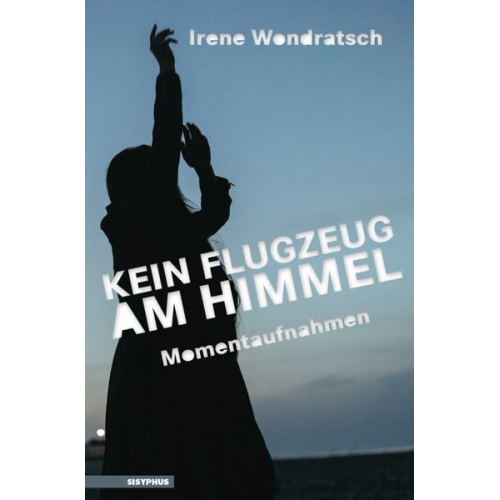 Wondratsch Irene - Kein Flugzeug am Himmel