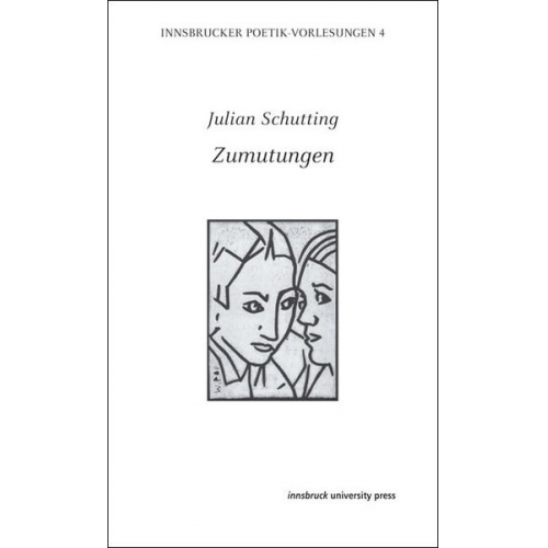 Julian Schutting - Zumutungen