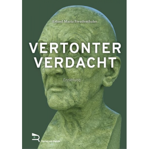 Erland Maria Freudenthaler - Vertonter Verdacht