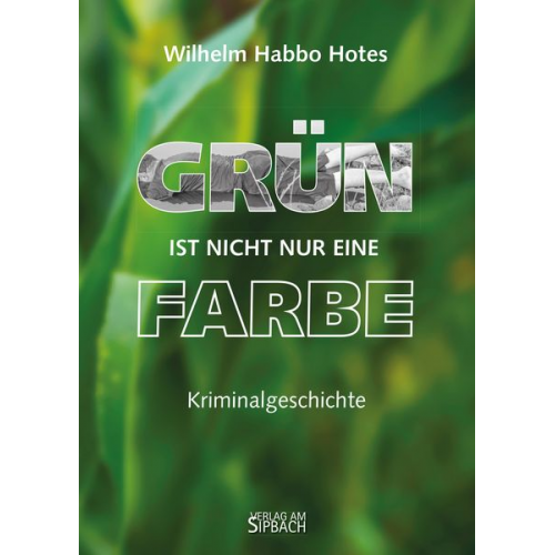 Wilhelm Habbo Hotes - Grün ist Nicht Nur eine Farbe