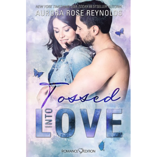 Aurora Rose Reynolds - Tossed Into Love