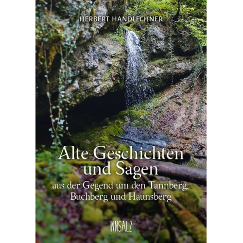 Herbert Handlechner - Alte Geschichten und Sagen