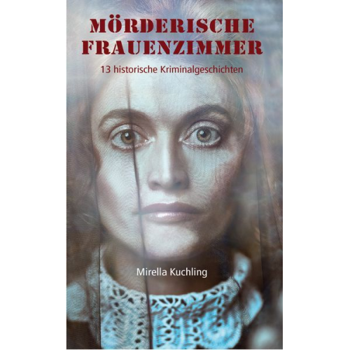 Mirella Kuchling - Mörderische Frauenzimmer