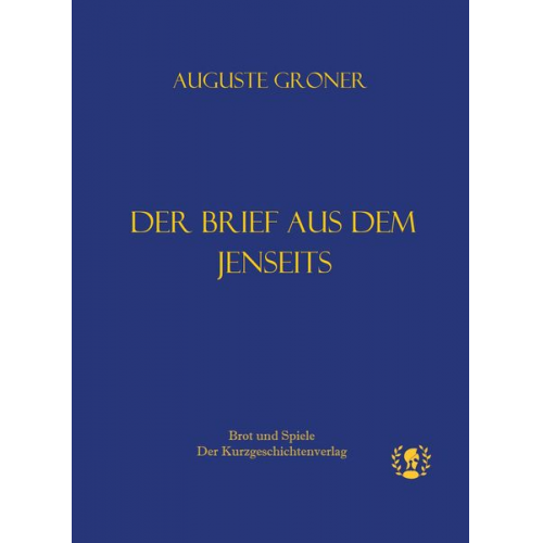 Auguste Groner - Der Brief aus dem Jenseits