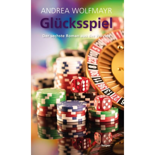 Andrea Wolfmayr - Glücksspiel