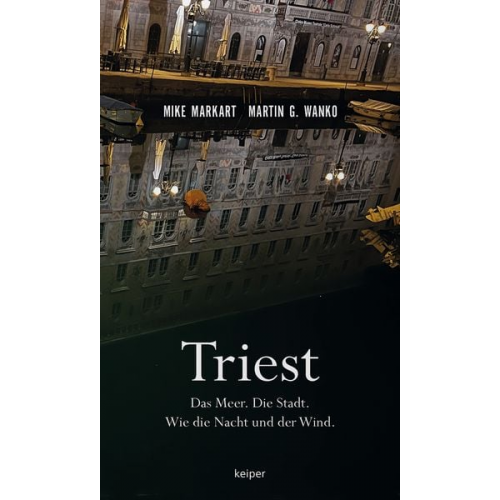 Mike Markart Martin G. Wanko - Triest