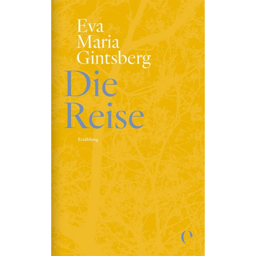 Eva Maria Gintsberg - Die Reise