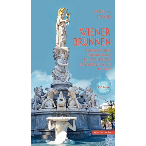 Michael Schmid - Wiener Brunnen