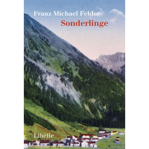 Franz Michael Felder - Sonderlinge