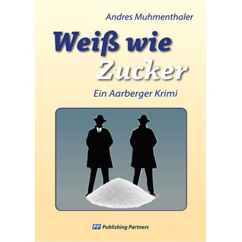 Andres Muhmenthaler - Weiß wie Zucker