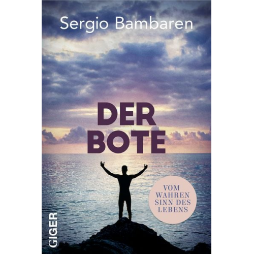 Sergio Bambaren - Der Bote