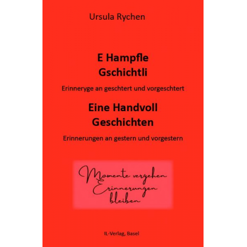 Ursula Rychen - E HAMPFLE GSCHICHTLI - Eine Handvoll Geschichten