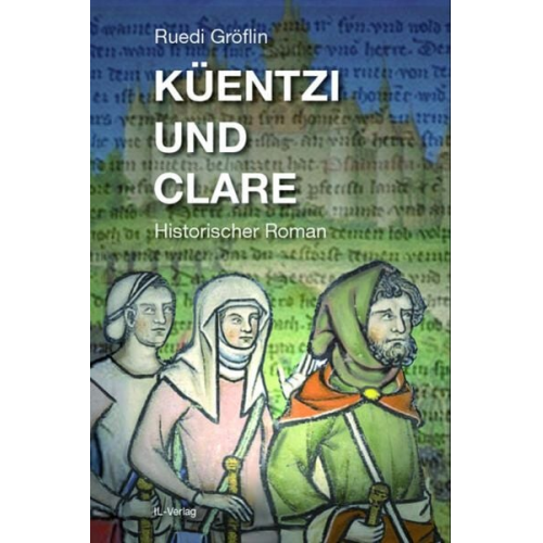 Ruedi Gröflin - Küentzi und Clare