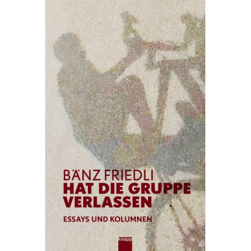 Bänz Friedli - Hat die Gruppe verlassen