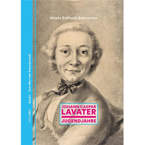 Ursula Caflisch-Schnetzler - Johann Caspar Lavater