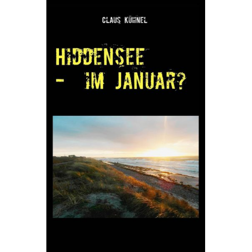 Claus Kühnel - Hiddensee - Im Januar?