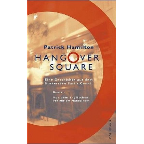 Patrick Hamilton - Hangover Square