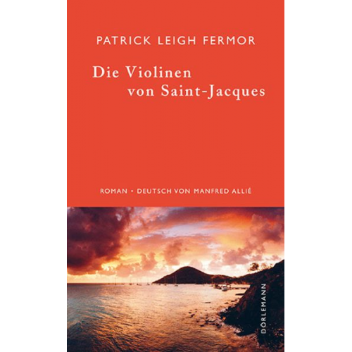 Patrick Leigh Fermor - Die Violinen von Saint-Jacques