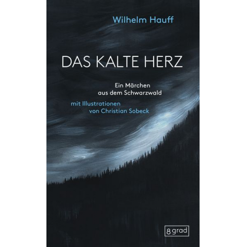 Wilhelm Hauff - Das kalte Herz