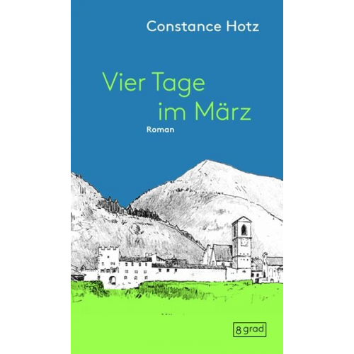 Constanze Hotz - Vier Tage im März