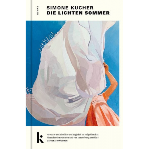 Simone Kucher - Die lichten Sommer