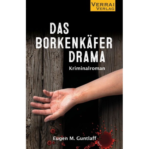 Eugen M. Guntlaff - Das Borkenkäferdrama